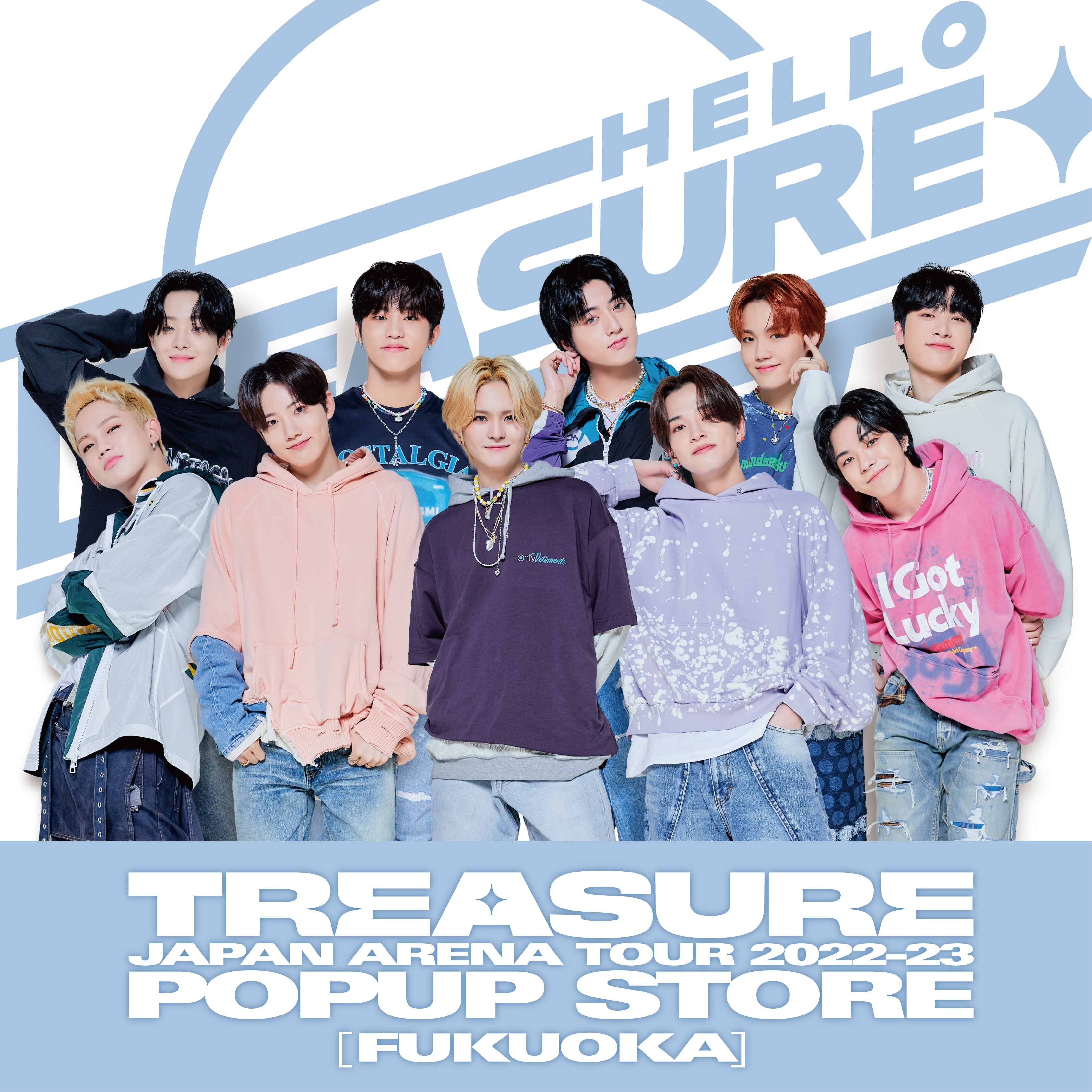 「TREASURE JAPAN ARENA TOUR 2022-23~HELLO~ POPUP STORE」福岡会場詳細