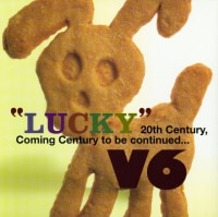 “LUCKY”20th Century,Coming Century to be continued...