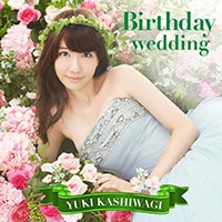 Birthday wedding (TYPE-B 通常盤)