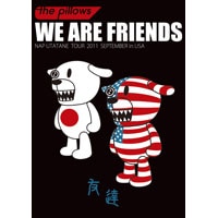 WE ARE FRIENDS ～NAP UTATANE TOUR 2011 SEPTEMBER in USA～