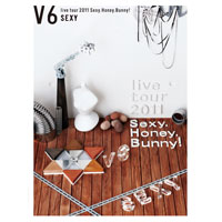 V6 live tour 2011 Sexy.Honey.Bunny! 初回生産限定＜SEXY盤＞