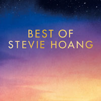 BEST OF STEVIE HOANG