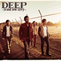 DEEP ～brand new story～