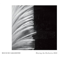 Ryuichi Sakamoto | Playing the Orchestra 2013