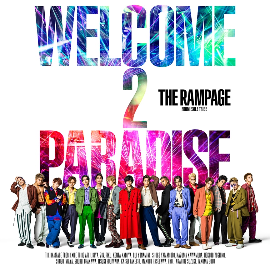 THE RAMPAGE from EXILE TRIBE「WELCOME 2 PARADISE」