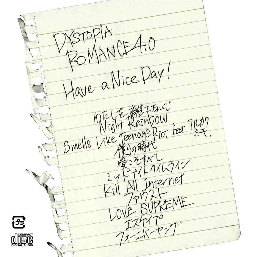 Have a Nice Day!「DYSTOPIA ROMANCE 4.0」