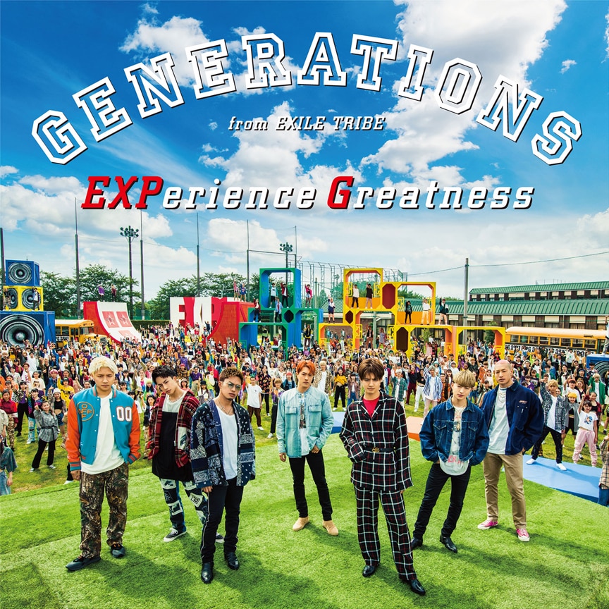 GENERATIONS from EXILE TRIBE「EXPerience Greatness」