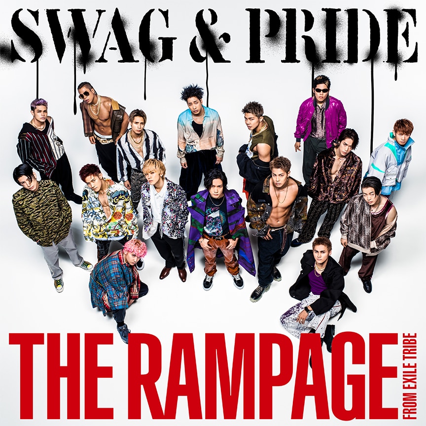 THE RAMPAGE from EXILE TRIBE「SWAG & PRIDE」