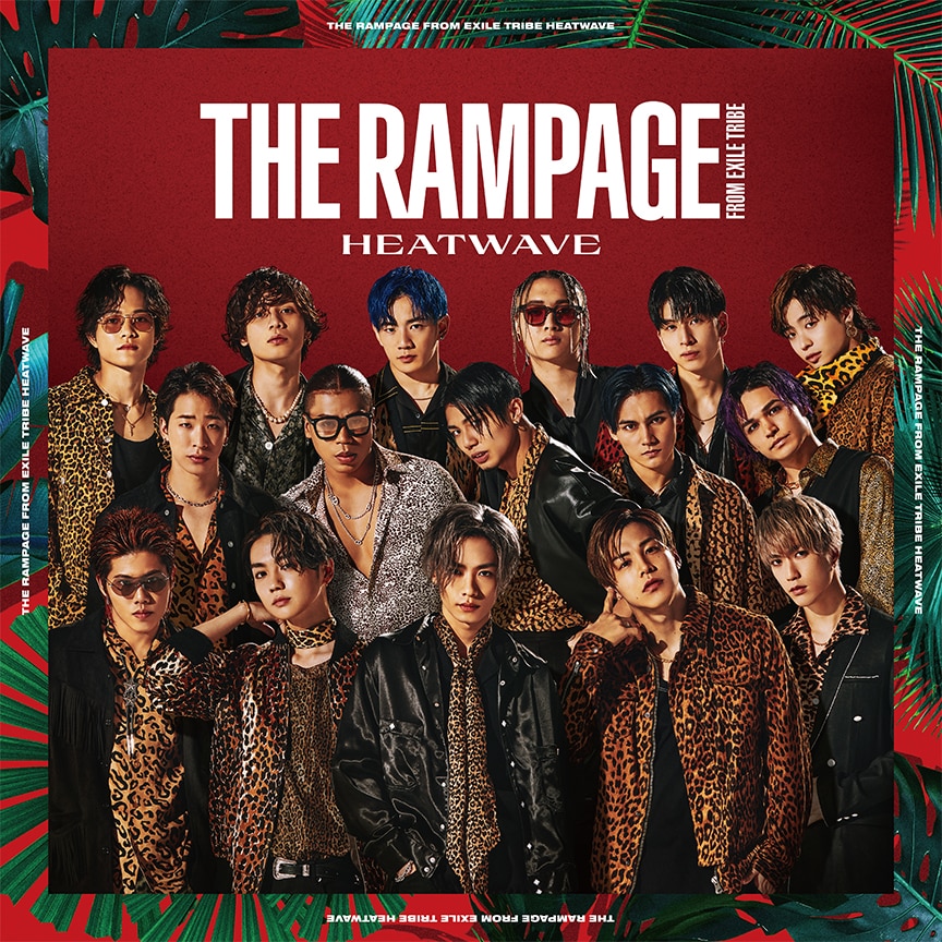 THE RAMPAGE from EXILE TRIBE「HEATWAVE」