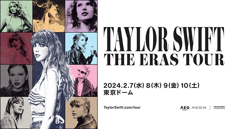 TAYLOR SWIFT | THE ERAS TOUR」2024年2月7日(水)、8(木)、9(金)、10 ...